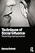Techniques of Social Influe...