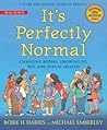 It's Perfectly Normal by Robie H. Harris