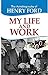 My Life and Work by Henry Ford