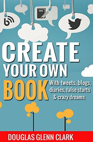 Startup Author Hacks : Conquer Fear of Writing with Tweets, Napkin Notes, False Starts and Crazy Dreams (Kindle Edition)
