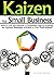 Kaizen for Small Business by Kato Nelson