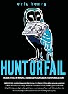 Hunt or Fail: Secrets The Network Marketing Industry Won't Tell You