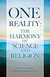 One Reality: The Harmony of Science and Religion