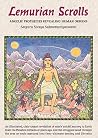 Lemurian Scrolls:...
