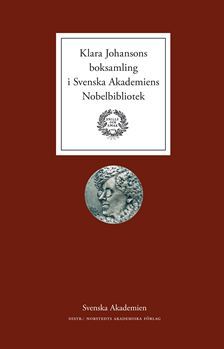 Klara Johansons boksamling i Svenska akademiens Nobelbibliotek