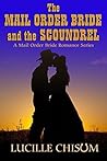 The Mail Order Bride and the Scoundrel (The Mail Order Bride and the Scoundrel #1)