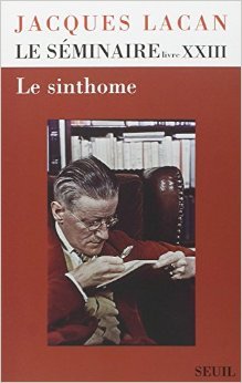 LE SEMINAIRE LIVRE 23 ; LE SINTHOME (Paperback)