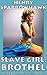 Slave Girl: Brothel (The At...