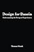 Design for Dasein: Understa...