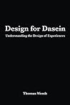 Design for Dasein...