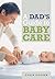 A Dad's Guide to Babycare