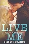 Live Me by Celeste Grande