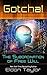Gotcha!: The Subordination of Free Will