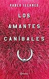 Los amantes caníbales