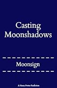 Casting Moonshadows
