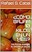 ¿CÓMO BAJAR 10 KILOS EN UN MES?: SIN PASAR HAMBRE NI DAÑAR LA SALUD (Spanish Edition)