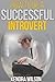 How to be a Successful Intr...