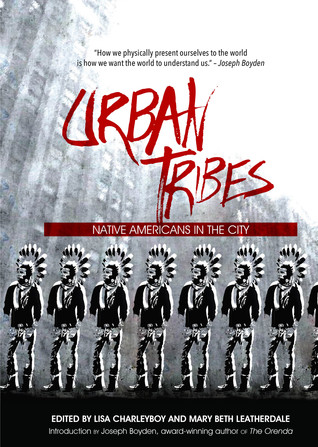 Urban Tribes: Native Americans in the City (Paperback)