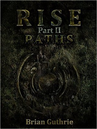 Rise Preview #2: Paths