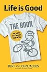Life Is Good: The Book