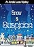 Snow & Suspicion (Amelia Lu...