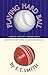 Playing Hard Ball by E.T. Smith