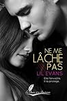 Ne me lâche pas by Lil Evans