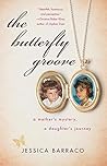 Book cover for The Butterfly Groove: A Mother's Mystery, A Daughter's Journey