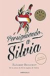 Persiguiendo a Silvia by Elísabet Benavent