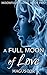 A Full Moon of Love (Moonful of Love #2)