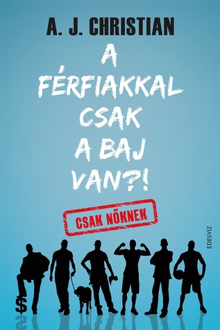 A férfiakkal csak a baj van?!