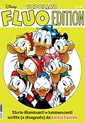Topolino Fluo Edition: Storie illuminanti e luminescenti scritte (e disegnate) da Enrico Faccini