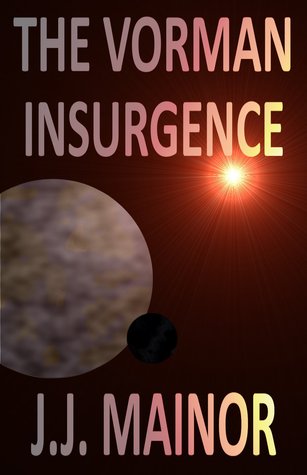 The Vorman Insurgence (Freedom Reigns, #2)