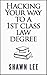 Hacking Your Way To A First Class Law Degree
