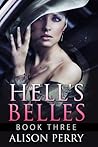 Hell's Belles: Book Three Hell's Belles: Book Three