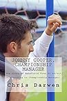 Johnny Cooper, Championship Manager: The Story of Mansfield Town FC 99/00 (according to Championship Manager)