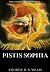 Pistis Sophia by G.R.S. Mead