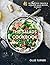 The Salads Cookbook: 100 Delicious, Creative & Exquisite Salad Recipes To Enjoy (The Most Delicious Salad Recipes & Salad Dressings Cookbook Series)