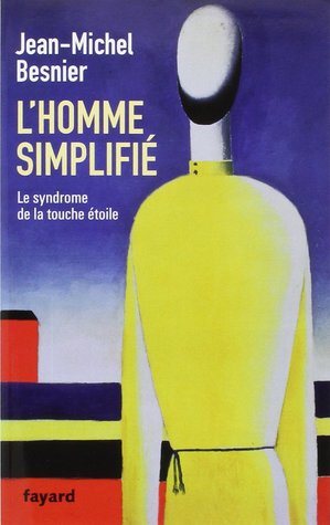 L'homme simplifié : le syndrome de la touche étoile