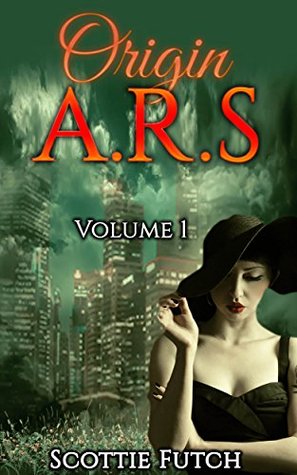 Origin A.R.S: Volume 1 (Origin ARS, #1)