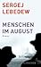 Menschen im August