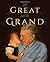 The Great and the Grand