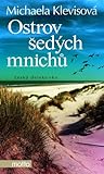 Ostrov šedých mnichů by Michaela Klevisová