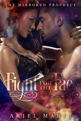 Fight for the Fae (The Mirrored Prophecy, #2)