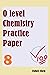 O level Chemistry Practice ...