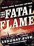 The Fatal Flame (Timothy Wilde, #3)