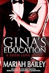 Gina’s Education by Mariah Bailey