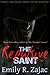 The Repulsive Saint