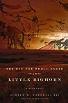 The Day the World Ended at Little Bighorn: A Lakota History