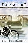 Just Another Day in Purgatory by River Fairchild